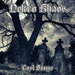 Nekro Khaos : Lost Songs Nekro Khaos : Lost Songs